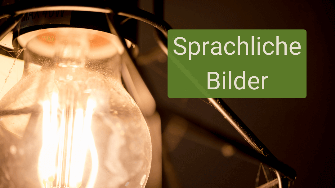 Wie du sprachliche Bilder nutzt, um Fakten zu erläutern Von dröge zu brillant: So nutzt du sprachliche Bilder