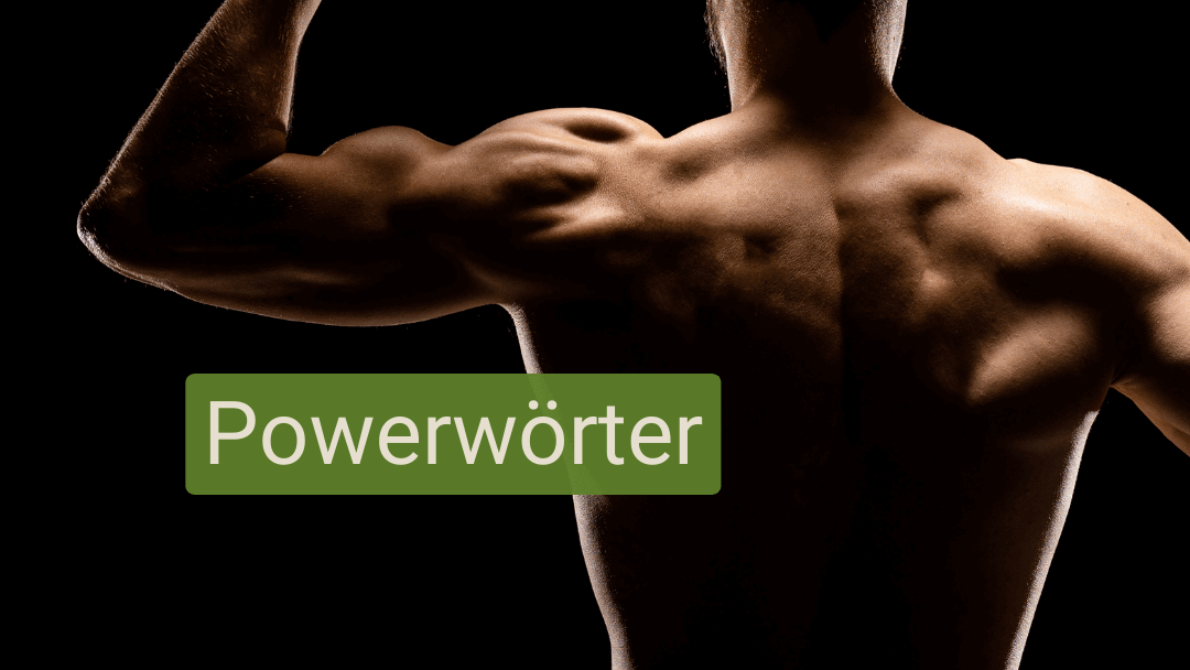 Powerwörter: Wie du Wörter mit Wumms und Klick findest Powerwörter: Wie du Wörter mit Wumms und Klick findest