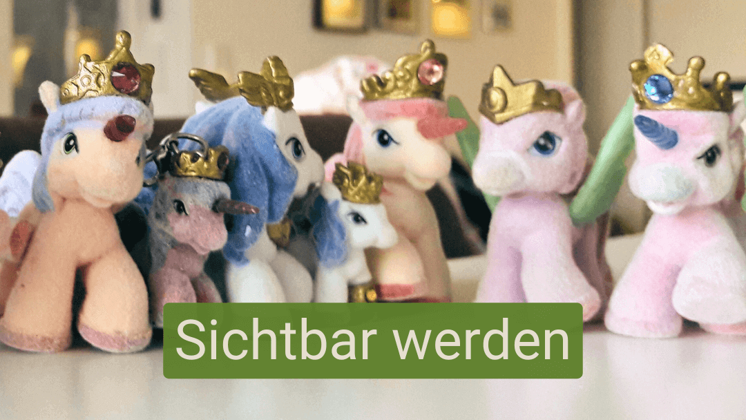 Sichtbar werden, ohne zur Rampensau zu mutieren 